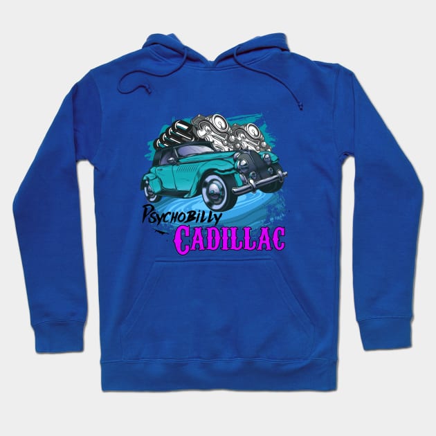PSYCHOBILLY CADILLAC Hoodie by theanomalius_merch